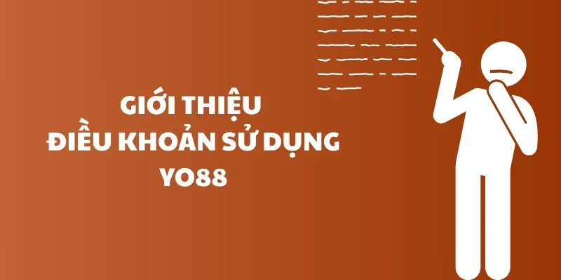 Giới thiệu điều khoản sử dụng Yo88