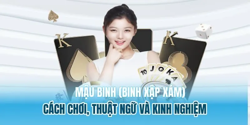 Mậu Binh (Binh Xập Xám)